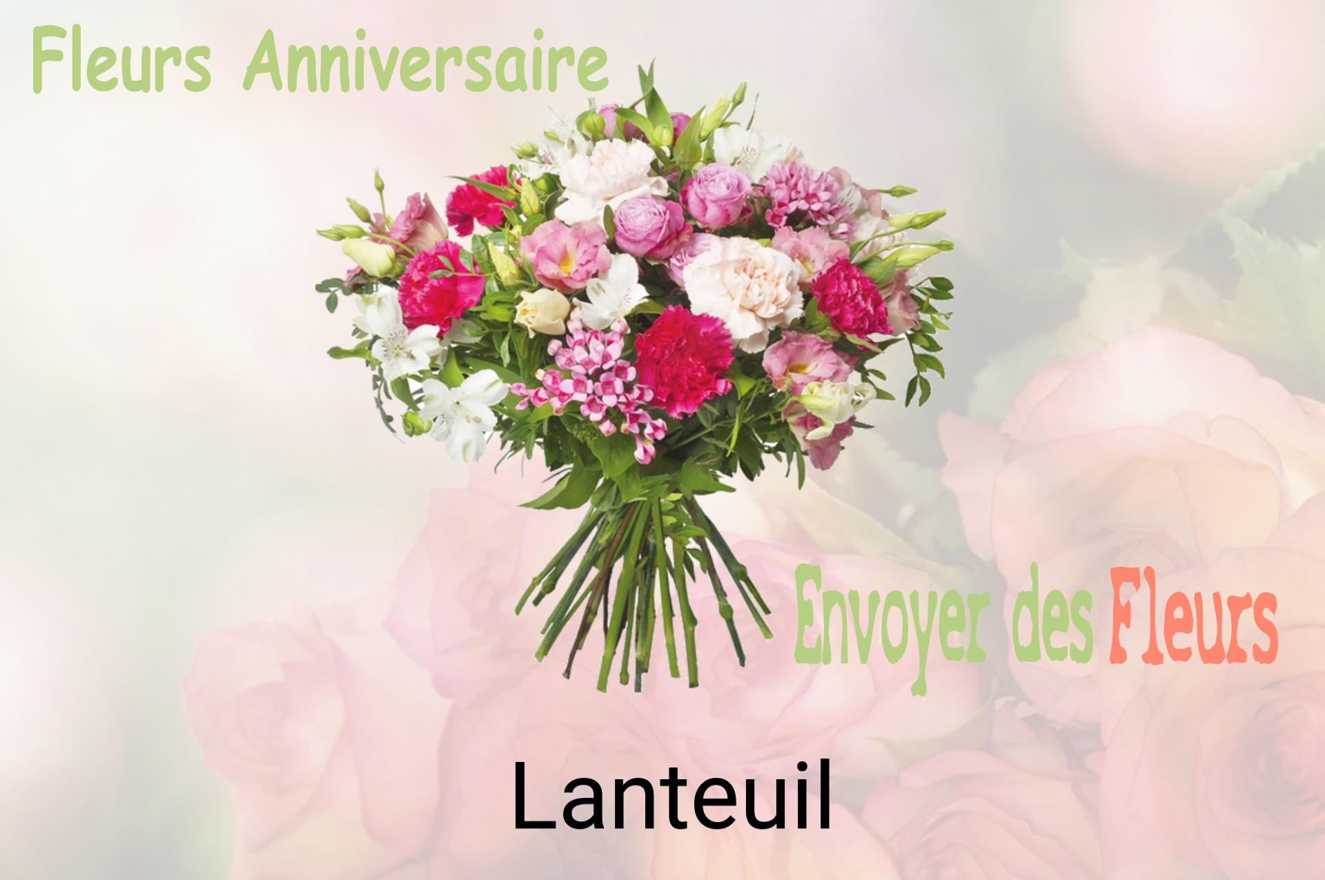 Bouquet de fleurs d’anniversaire livré à Lanteuil